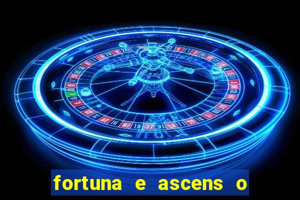 fortuna e ascens o livro pdf grátis